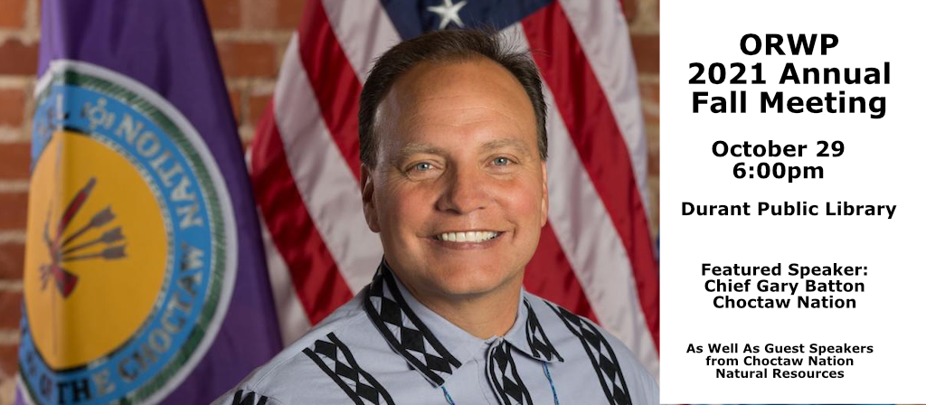 ORWP 2021 Fall Meeting Announcement including Choctaw Nation Chief Gary Batton